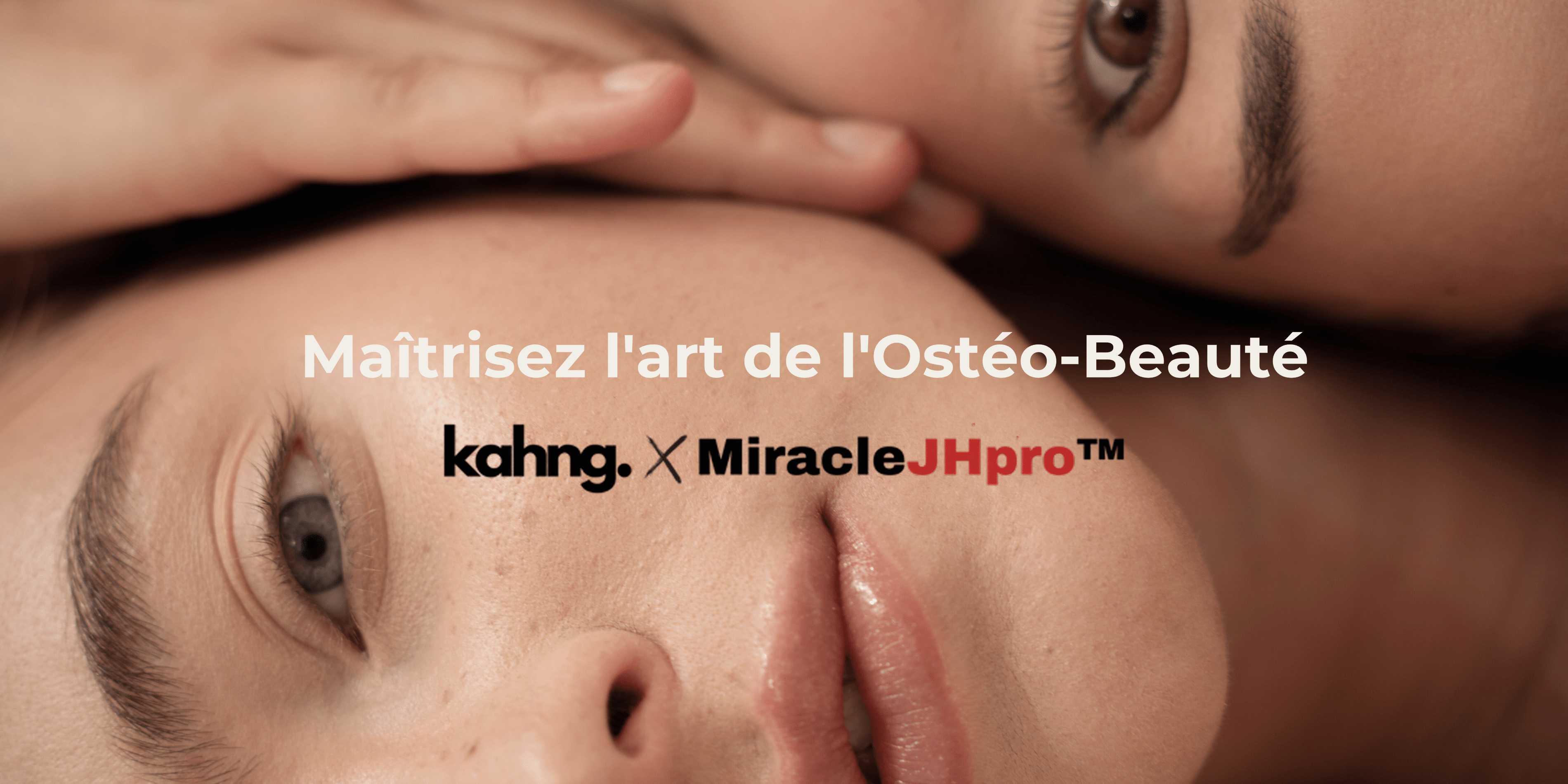 KAHNG : Maîtrisez l'art de l'Ostéo-Beauté avec notre formation exclusive coréenne ! - Kahng
