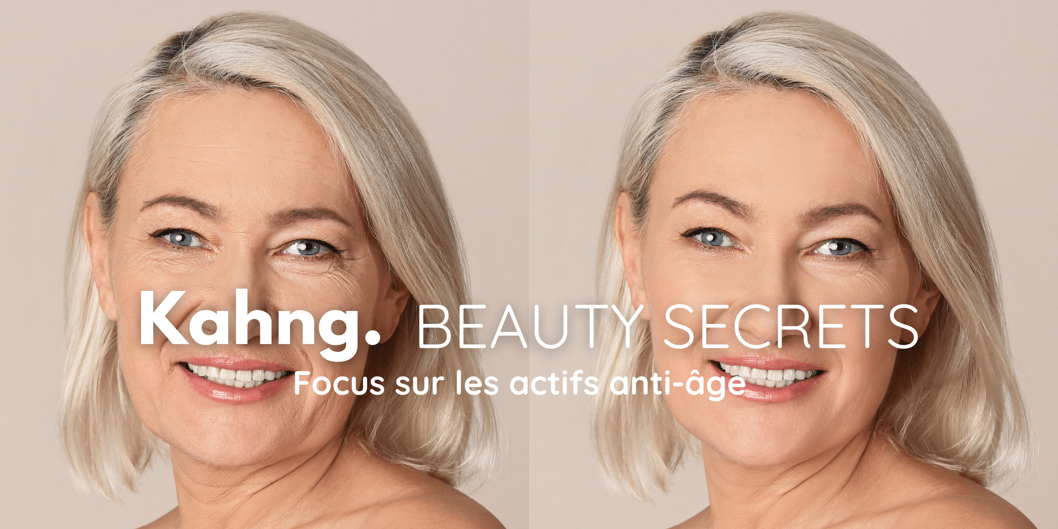 Focus sur les actifs anti-âge : tout ce que vous devez savoir - Kahng
