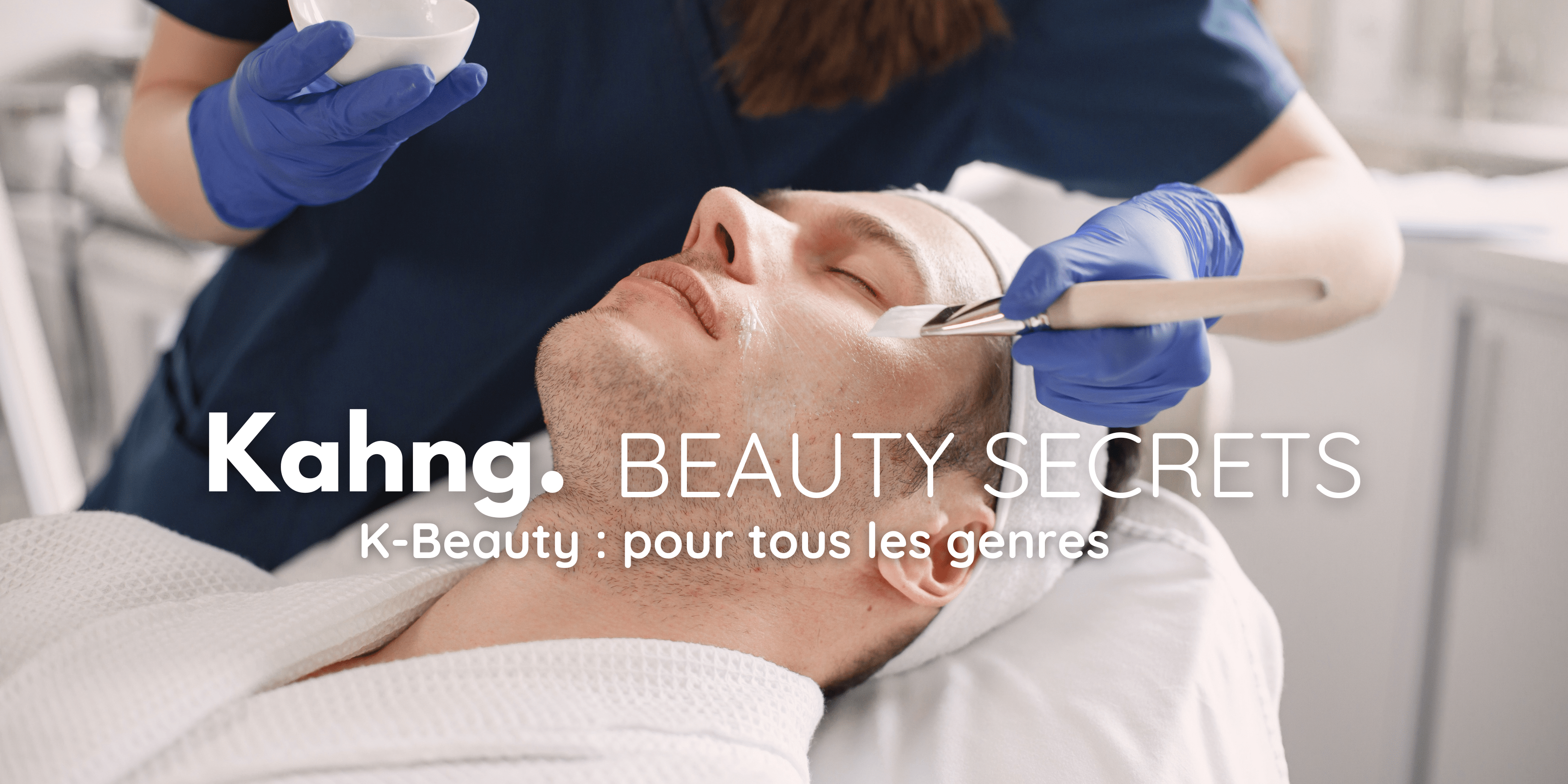 K-Beauty pour les Hommes : révolution des soins de la peau - Kahng